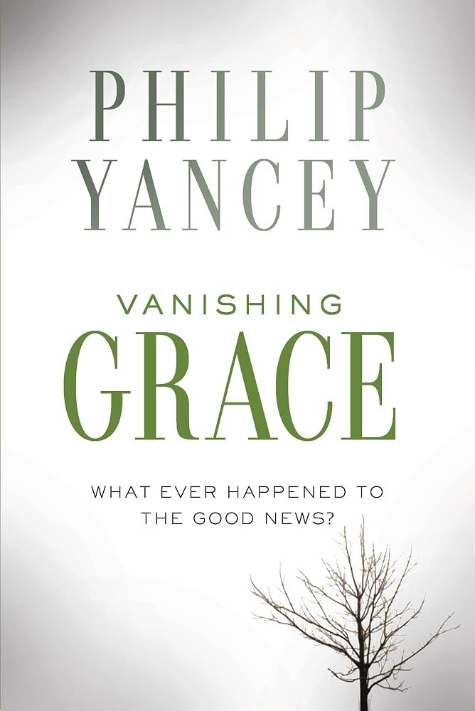 Vanishing Grace: What Ever Happened to the Good News? cover image