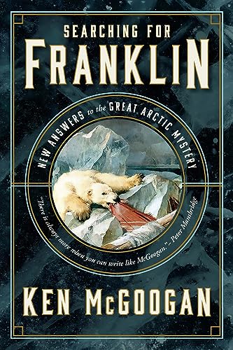 Searching for Franklin: New Answers to the Great Arctic Mystery cover image