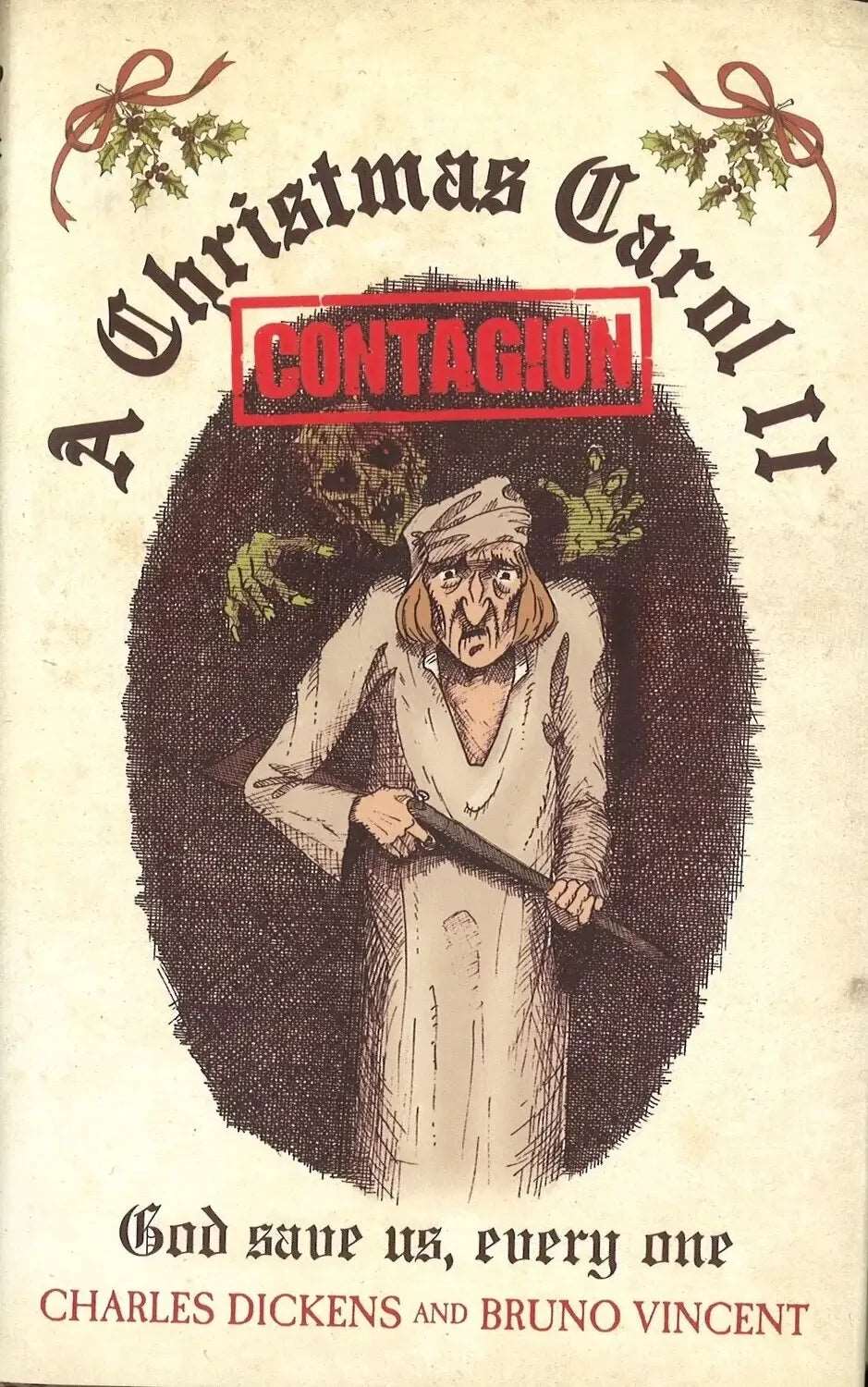 A Christmas Carol II: Contagion Charles Dickens, Bruno Vincent