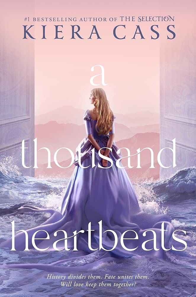 A Thousand Heartbeats Kiera Cass