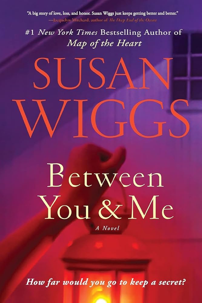 Between You and Me: A Novel - The Bookstore