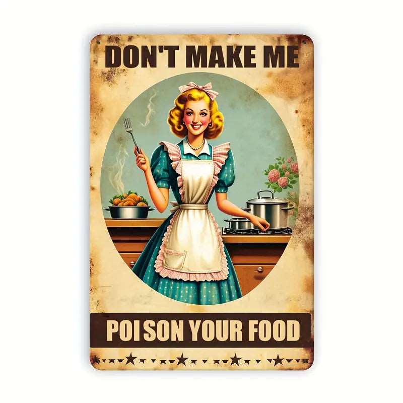 Don't Make Me Poison Your Food Sign Duck Dog Shop