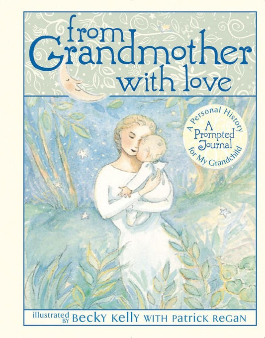 From Grandmother with Love Becky Kelly
