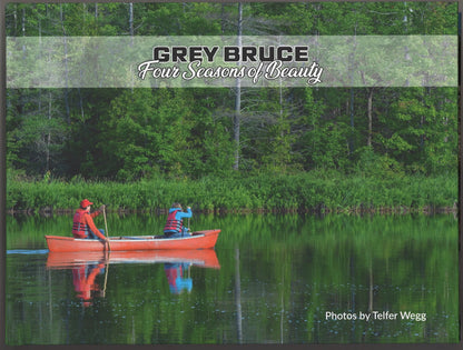 Grey Bruce: Four Seasons of Beauty (Signed) - The Bookstore