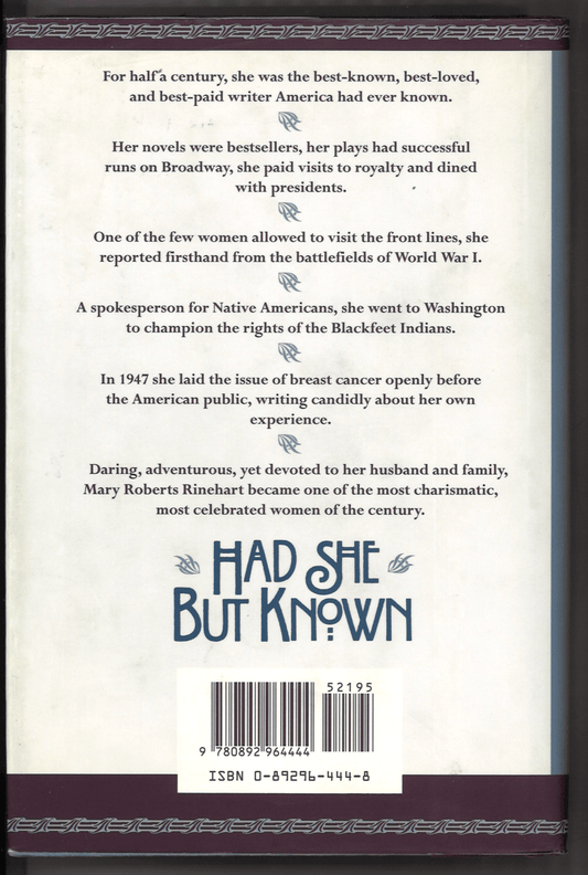 Had She but Known: A Biography of Mary Roberts Rinehart - The Bookstore