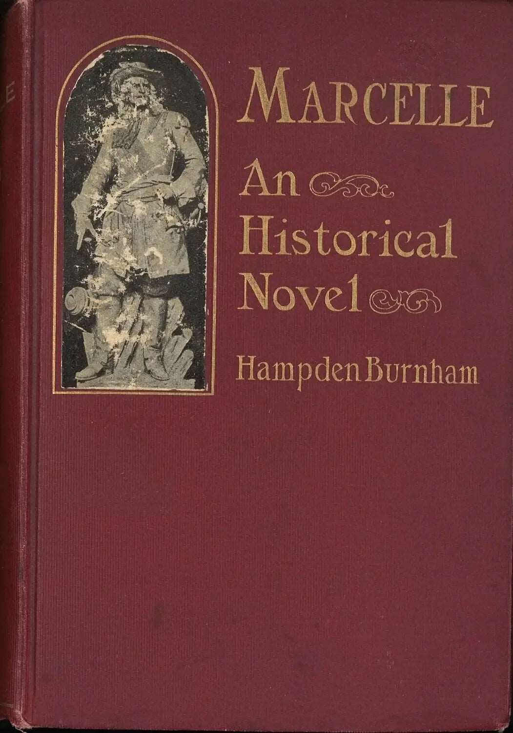 Marcelle: An Historical Novel by Hampden Burnham Hampden Burnham