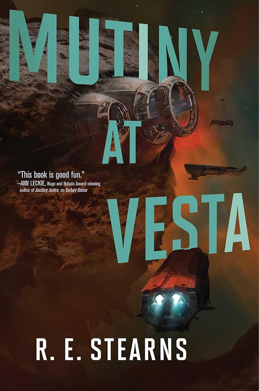 Mutiny at Vesta (Volume 2) R. E. Stearns