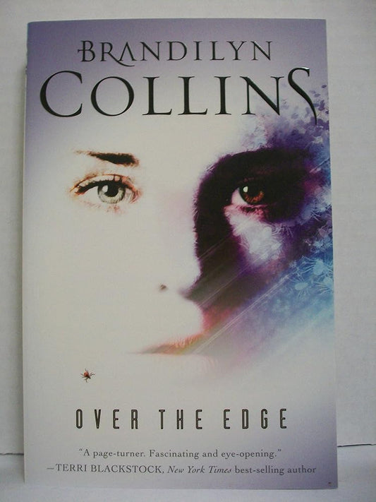 Over the Edge: A Novel Brandilyn Collins