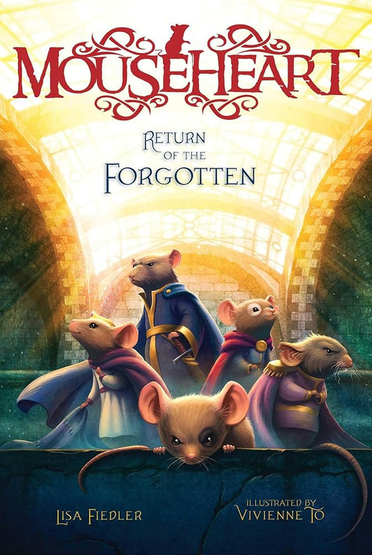 Return of the Forgotten (Mouseheart, Volume 3) - The Bookstore