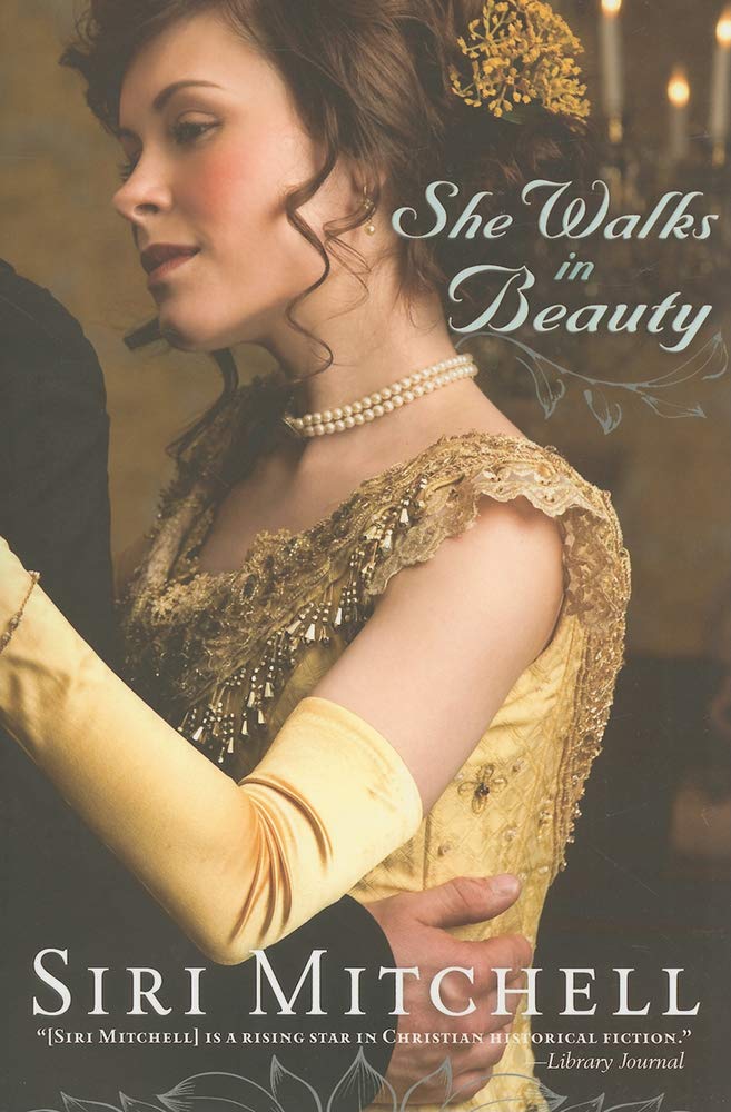 She Walks in Beauty Siri Mitchell