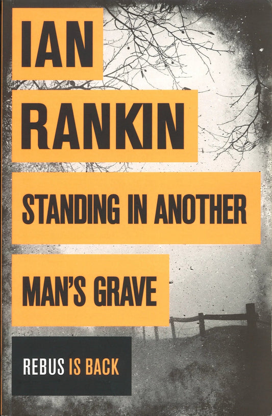 Standing in Another Man's Grave (A Rebus Novel) Ian Rankin