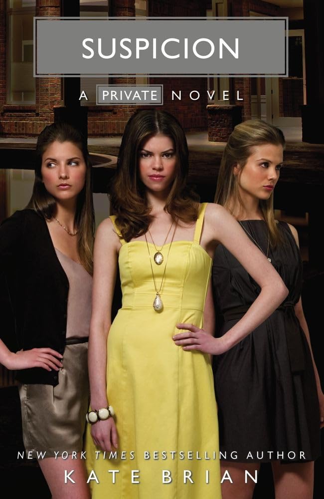 Suspicion (Private, Book 10) Kate Brian