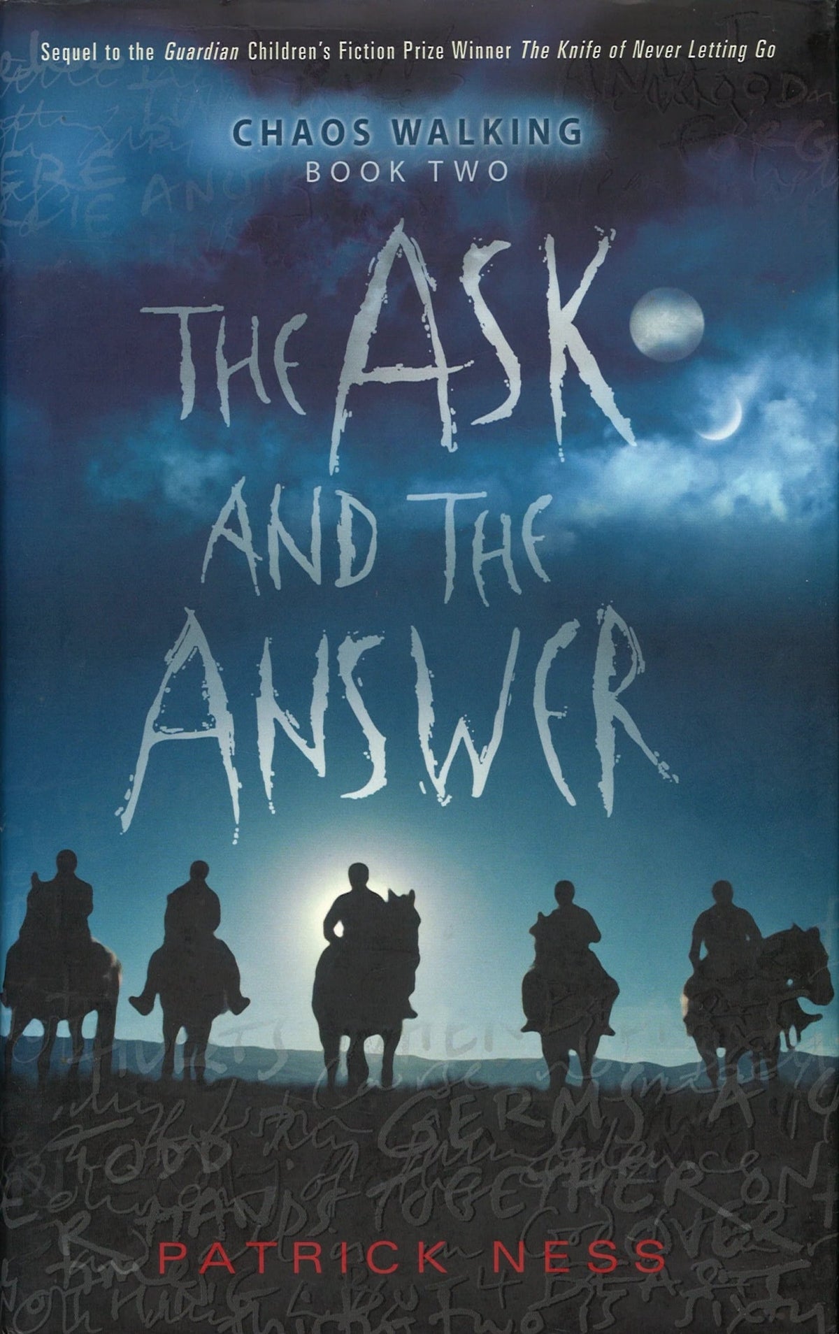 The Ask and the Answer: Chaos Walking: Book Two Patrick Ness