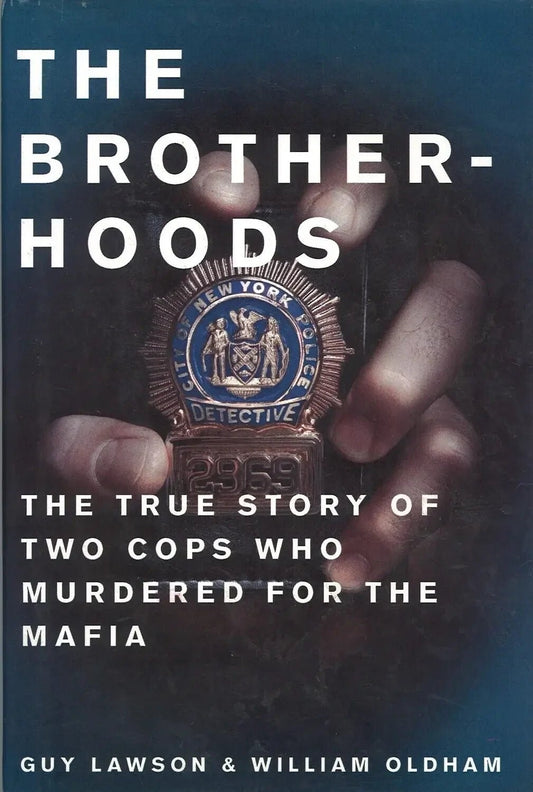 The Brotherhoods by William Oldham, Guy Lawson My Store