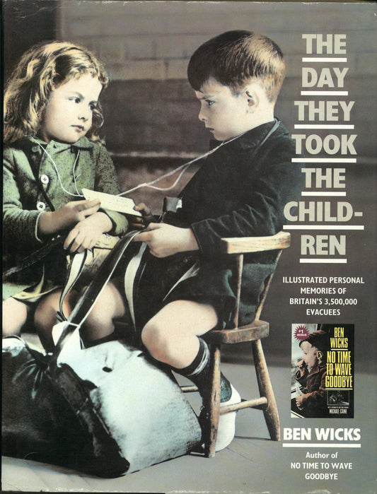 The Day They Took The Children Ben Wicks