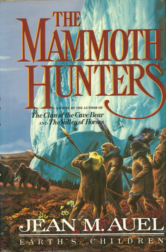 The Mammoth Hunters (Earth's Children, Book 3) (Signed) Jean M. Auel