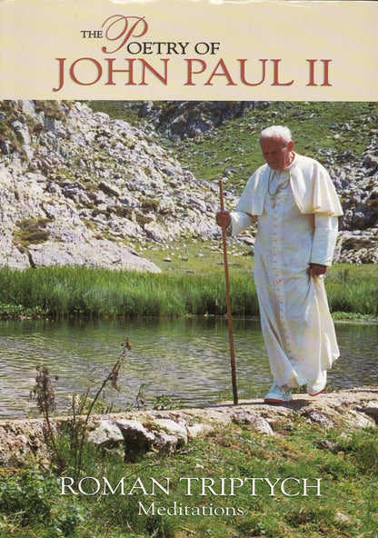 The Poetry of Pope John Paul II: Roman Triptych: Meditations Pope John Paul II