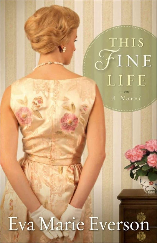 This Fine Life: A Novel - The Bookstore