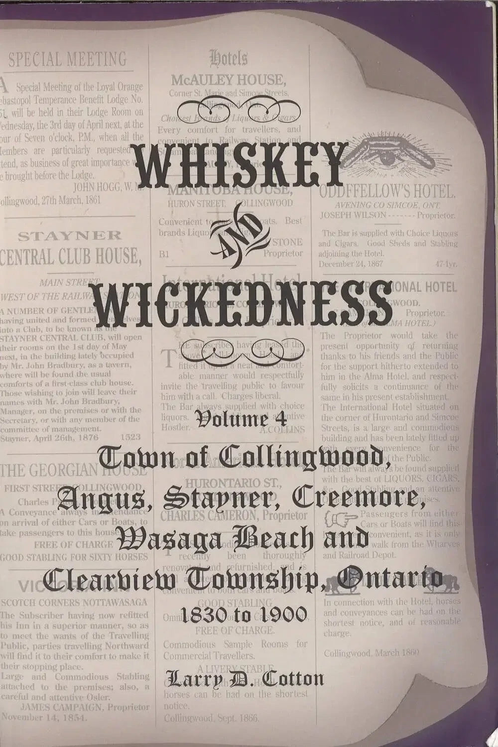 Whiskey & Wickedness Vol. 4 1830-1900, Larry D. Cotton My Store