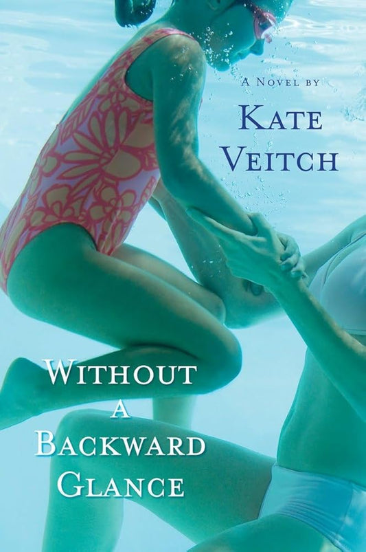 Without a Backward Glance Kate Veitch