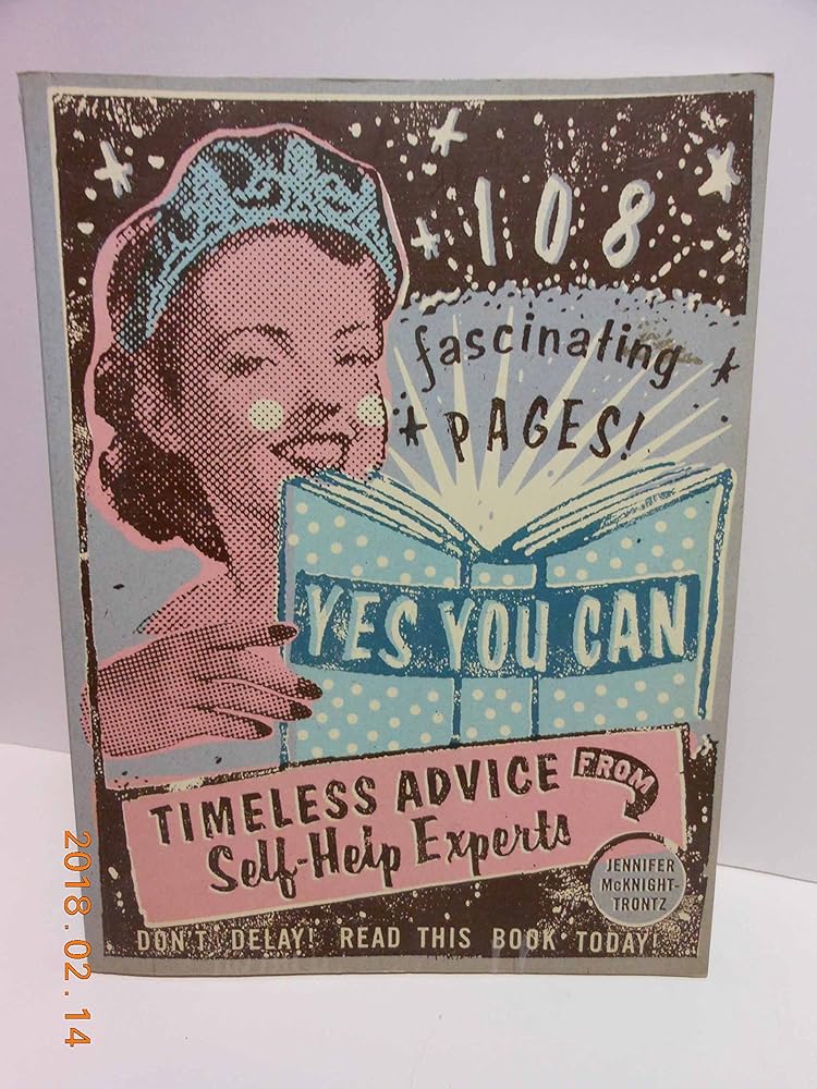 Yes You Can: Timeless Advice from Self-Help Experts Jennifer McKnight-Trontz